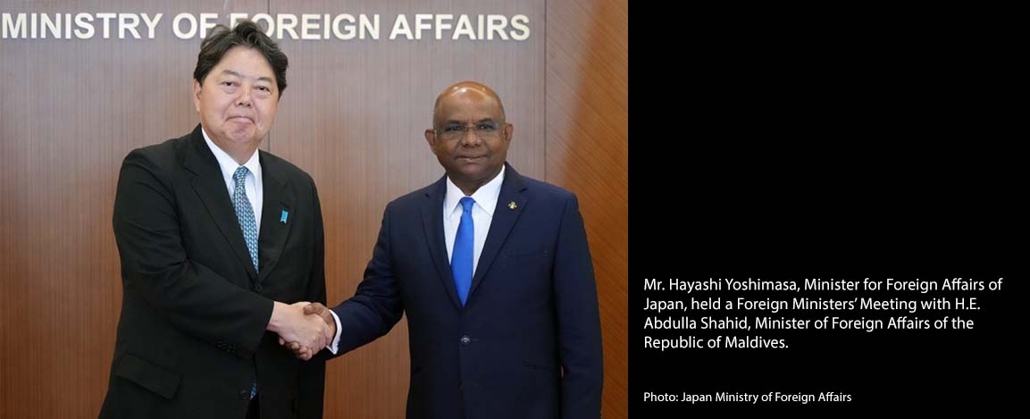  Mr. HAYASHI Yoshimasa, Minister for Foreign Affairs of Japan and H.E. Abdulla Shahid, Minister of Foreign Affairs of the Republic of Maldives