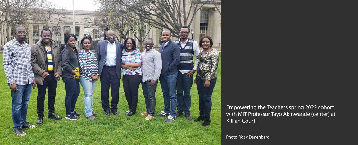 Caption:Empowering the Teachers spring 2022 cohort with MIT Professor Tayo Akinwande (center) at Killian Court.