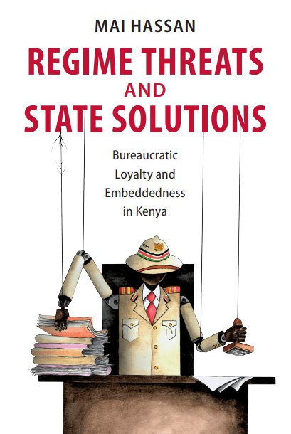 Regime Threats and State Solutions: Bureaucratic Loyalty and Embeddedness in Kenya