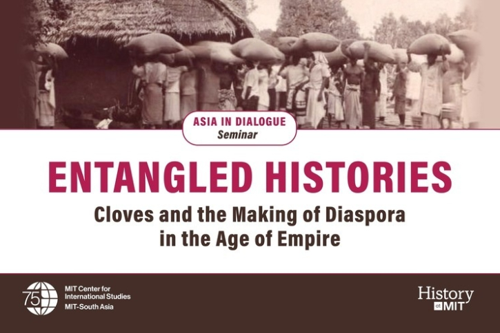 ENTANGLED HISTORIES: Cloves and the Making of Diaspora in the Age of Empire