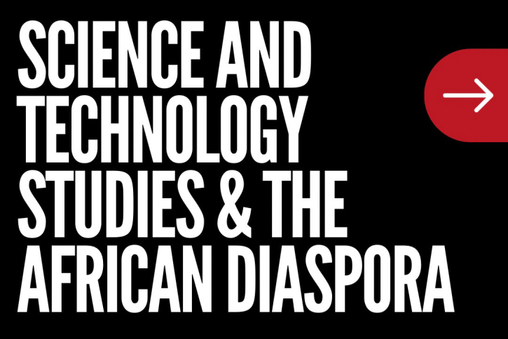 Science and Technology Studies and the African Diaspora